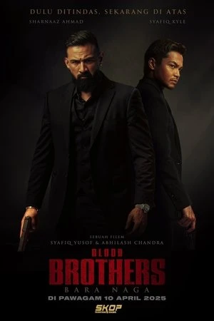 Phim Anh Em Xương Máu - Blood Brothers: Bara Naga (2025)