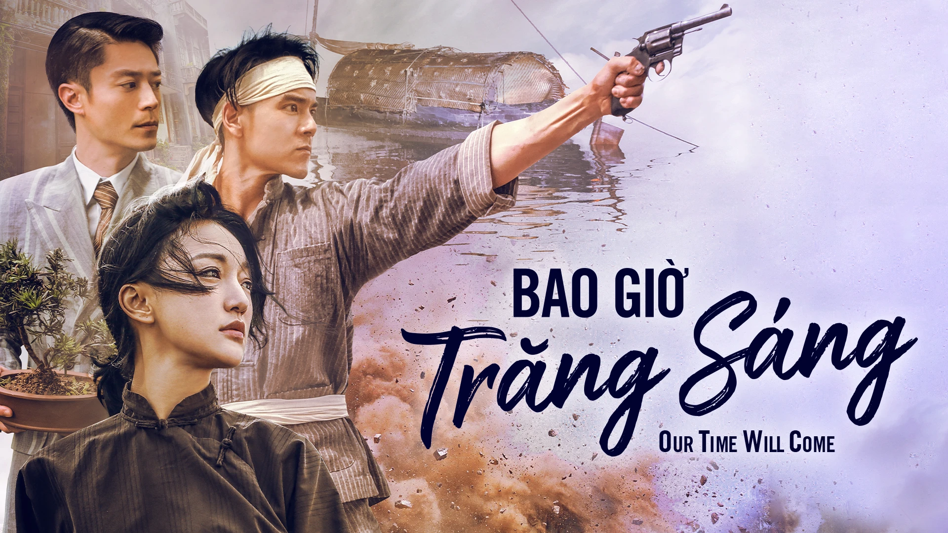 Phim Bao Giờ Trăng Sáng - Our Time Will Come (2017)