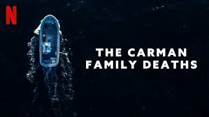 Phim Bí Ẩn Gia Đình Carman - The Carman Family Deaths (2025)
