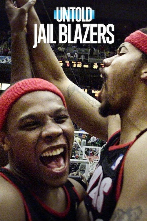 Phim Bí mật giới thể thao: Portland Trail Blazers - Untold: Jail Blazers (2026)