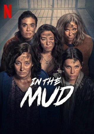 Phim Dưới Lớp Bùn (Phần 1) - In The Mud (Season 1) (2025)