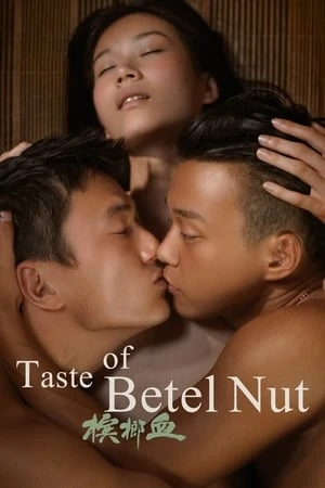 Phim Huơng Vị Kì Bí - The Taste of Betel Nut (2017)