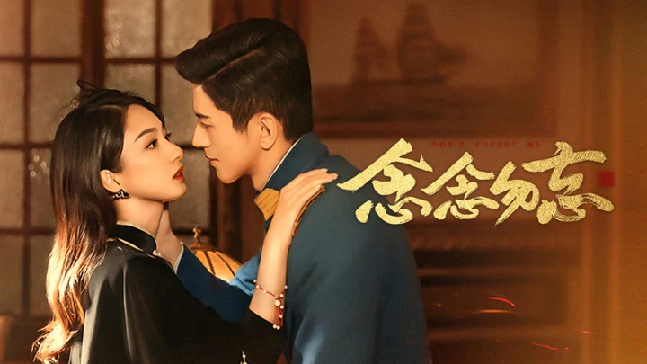 Phim Không Bao Giờ Quên - Don't Forget Me (2024)