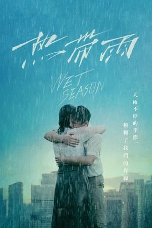 Phim Mối Tình Cô Trò - Wet Season (2019)
