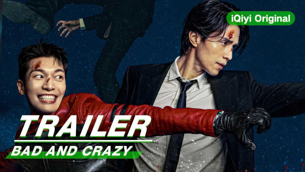 Phim Người Hùng Điên Rồ - Bad and Crazy (2021)