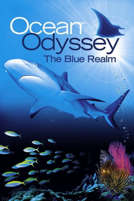 Phim Ocean Odyssey: The Blue Realm - Ocean Odyssey: The Blue Realm (2010)