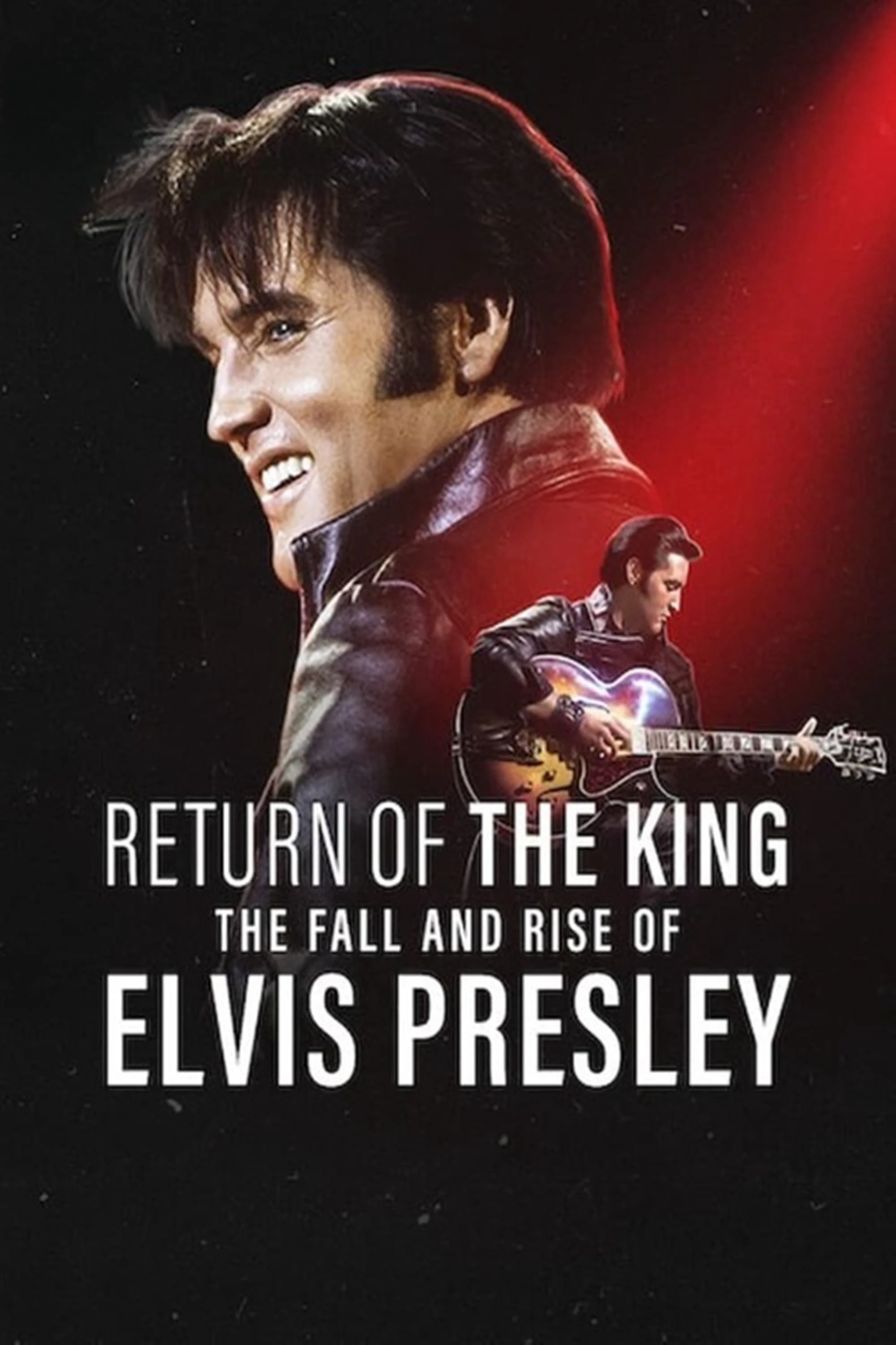 Phim Ông hoàng rock 'n' roll: Sự xuống dốc và trỗi dậy của Elvis Presley - Return of the King: The Fall and Rise of Elvis Presley (2024)