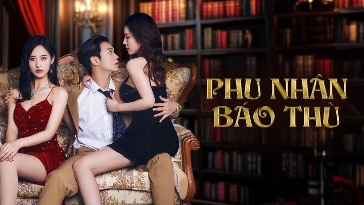 Phim Phu Nhân Báo Thù - Revenge of the Reborn Wife (2024)