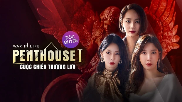 Phim Penthouse: Cuộc Chiến Thượng Lưu (Phần 1) - The Penthouse 1: War In Life (2022)