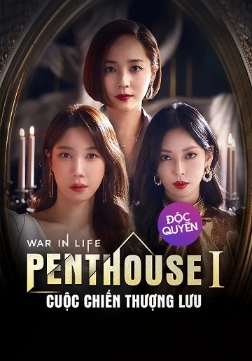 Phim Penthouse: Cuộc Chiến Thượng Lưu (Phần 1) - The Penthouse 1: War In Life (2022)