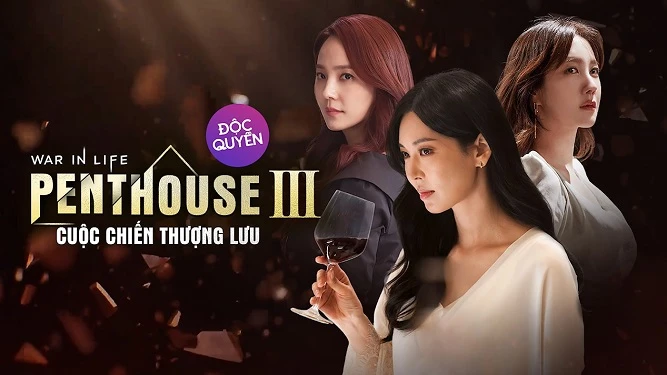 Phim Penthouse: Cuộc Chiến Thượng Lưu (Phần 3) - The Penthouse 3: War In Life (2022)