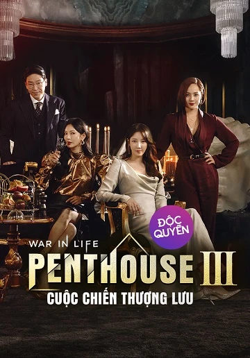 Phim Penthouse: Cuộc Chiến Thượng Lưu (Phần 3) - The Penthouse 3: War In Life (2022)