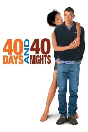 Phim Thề Từ Bỏ Sex - 40 Days and 40 Nights (2002)