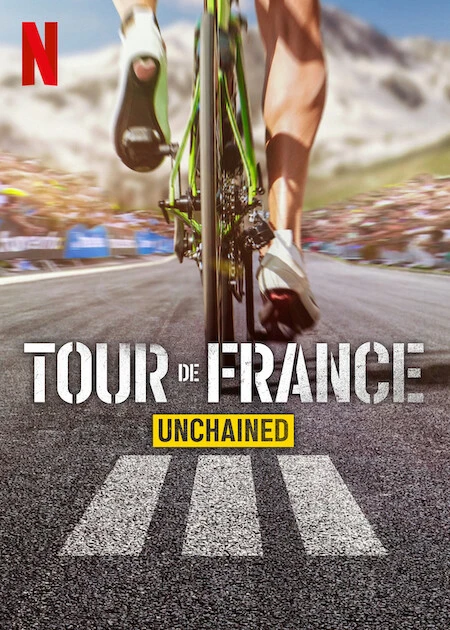 Phim Tour de France: Trên từng dặm đường (Phần 3) - Tour de France: Unchained (Season 3) (2025)